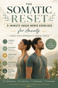 The Somatic Reset: 5-Minute Vagus Nerve Exercises for Anxiety
